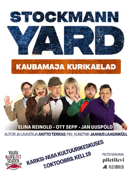 Stockmann Yard - Vana Baskini Teatri etendus